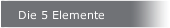 Die 5 Elemente