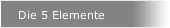 Die 5 Elemente