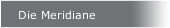 Die Meridiane