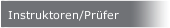 Instruktoren/Prüfer