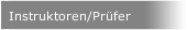 Instruktoren/Prüfer
